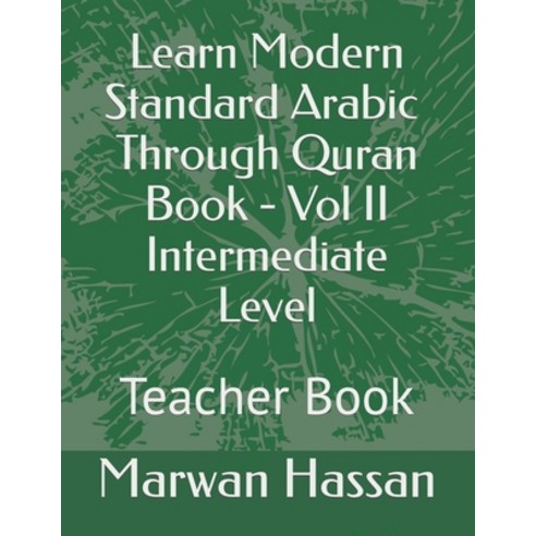(영문도서) Learn Modern Standard Arabic- Teacher Book: Answers Key Paperback, Independently Published, English, 9798837047381