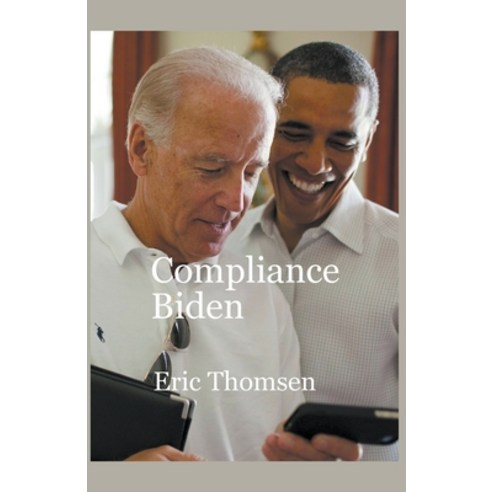 (영문도서) Compliance Biden Paperback, Eric Thomsen, English, 9781637526453