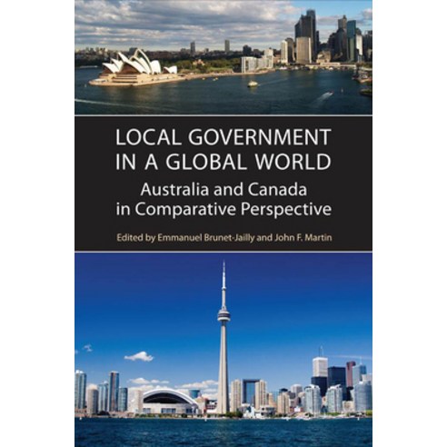 (영문도서) Local Government in a Global World: Australia and Canada in Comparative Perspective Paperback, University of Toronto Press, English, 9781487526078