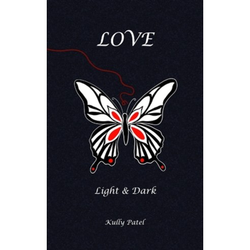 (영문도서) Love: Light and Dark Paperback, Silver Grove Publications LLC, English, 9781948869027