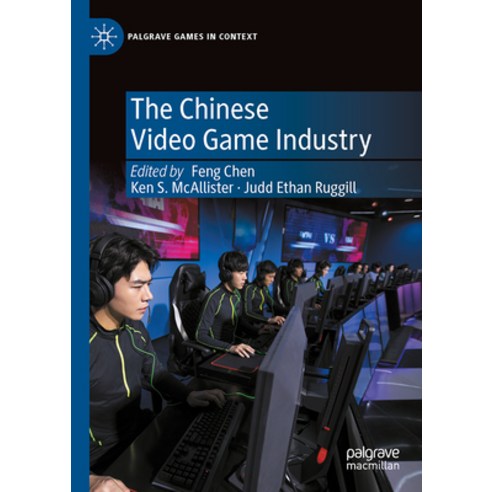 (영문도서) The Chinese Video Game Industry Hardcover, Palgrave MacMillan, English, 9783031415036