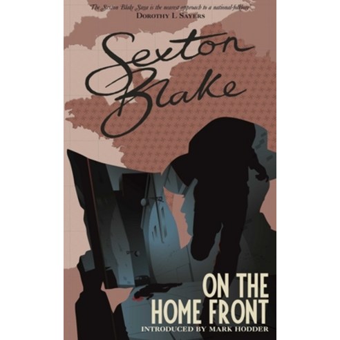 Sexton Blake on the Home Front (Sexton Blake Library Book 4) Volume 4 Paperback, Rebellion