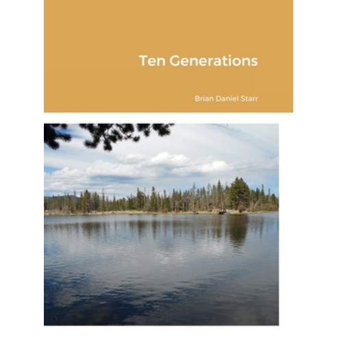 (영문도서) Ten Generations Hardcover, Lulu.com, English, 9781257115334