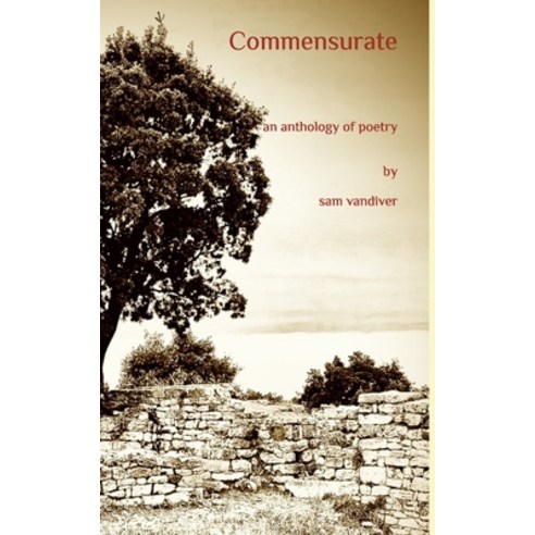 Commensurate: an anthology of poetry Paperback, Independently Published