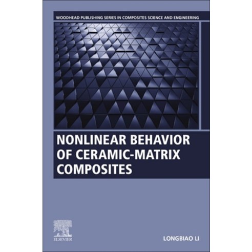 (영문도서) Nonlinear Behavior of Ceramic-Matrix Composites Paperback, Woodhead Publishing, English, 9780323857703