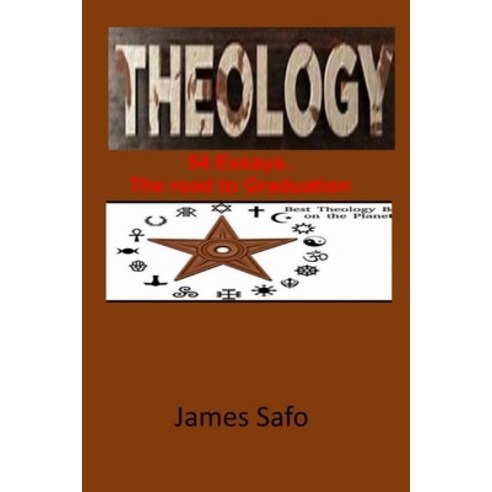 (영문도서) Theology: 54 Essays: The road to Graduation Paperback, Faithunitybooks, English, 9781739120290