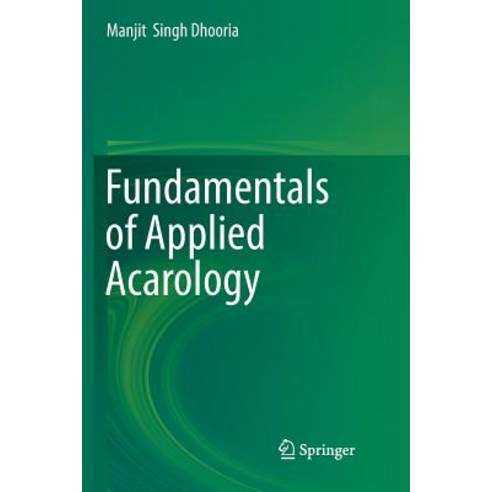 (영문도서) Fundamentals of Applied Acarology Paperback, Springer, English, 9789811093951