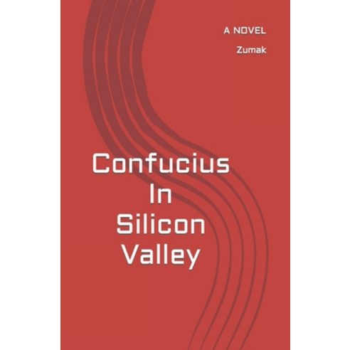 (영문도서) Confucius In Silicon Valley Paperback, Independently Published, English, 9798370028380