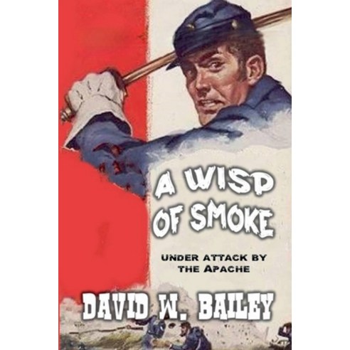 (영문도서) A Wisp of Smoke Paperback, Outlaws Publishing LLC, English, 9798224627882