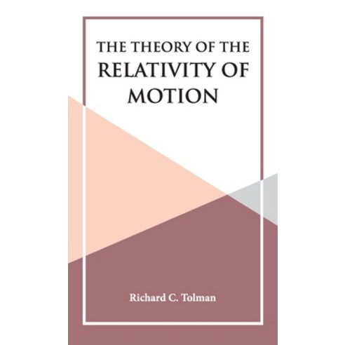 (영문도서) The Theory of the Relativity of Motion Hardcover, Hawk Press, English, 9789393971999