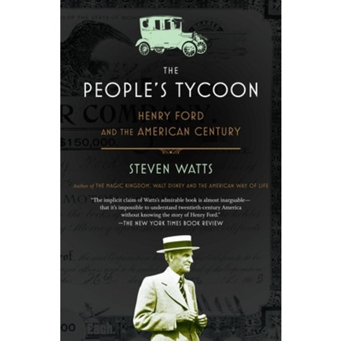 (영문도서) The People''s Tycoon: Henry Ford and the American Century Paperback, Vintage, English, 9780375707254