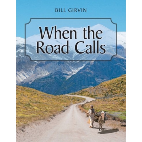 When the Road Calls Paperback, Page Publishing, Inc, English, 9781662419119