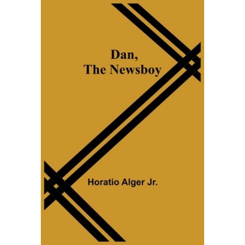 (영문도서) Dan The Newsboy Paperback, Alpha Edition, English, 9789354549922