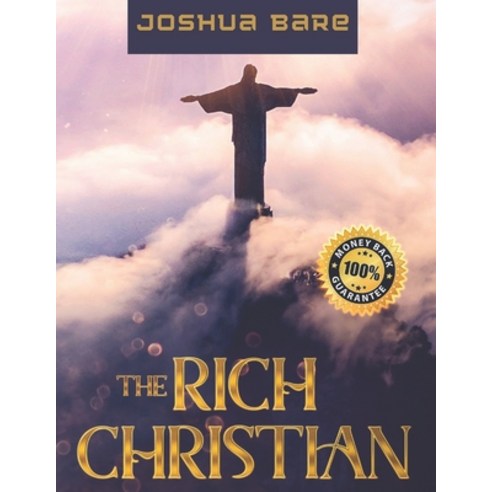 (영문도서) The Rich Christian: Receive God''s Rest With Residual Income Now Paperback, Independently Published, English, 9798364921642