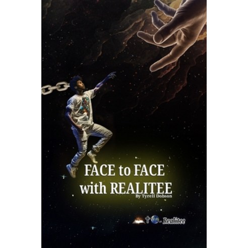 (영문도서) Face To Face With Realitee: Realitee Poetry Paperback, Independently Published, English, 9798396845817