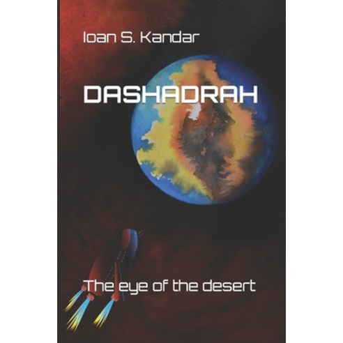 (영문도서) Dashadrah: The eye of the desert Paperback, Independently Published, English, 9798835633722