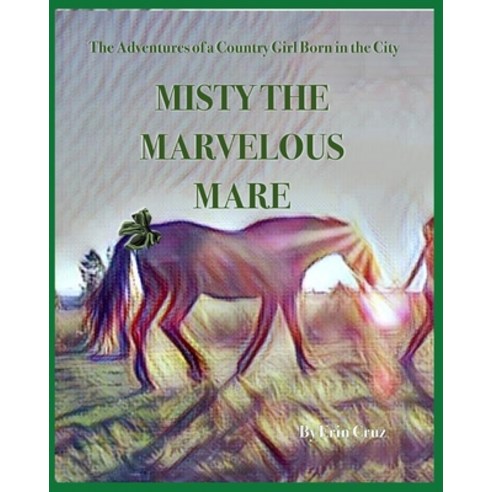Misty the Marvelous Mare Paperback, Independently Published