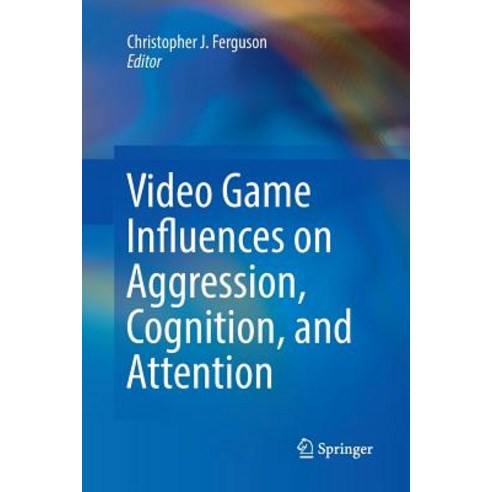 (영문도서) Video Game Influences on Aggression Cognition and Attention Paperback, Springer, English, 9783030070441