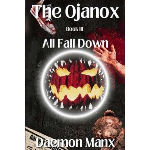 (영문도서) The Ojanox III: All Fall Down Paperback, Last Waltz Publishing, English, 9798990963818