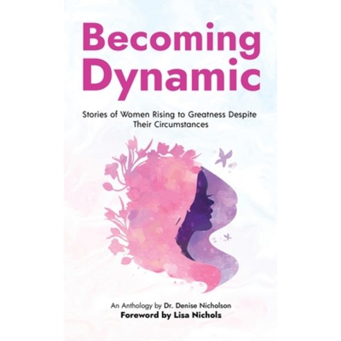 (영문도서) Becoming Dynamic Paperback, Bold Publishing LLC, English, 9798986147369