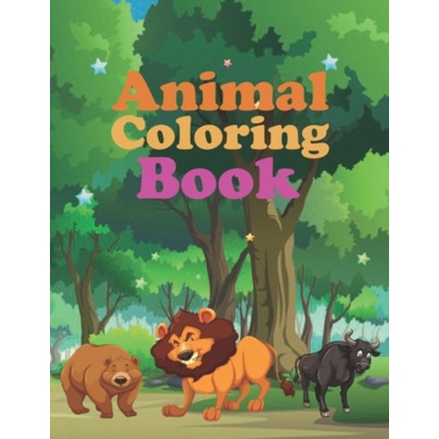 Animal Coloring Book: Stress Relieving Designs to Color Relax and Unwind (Coloring Books for Adults) Paperback, Independently Published, English, 9798730759848