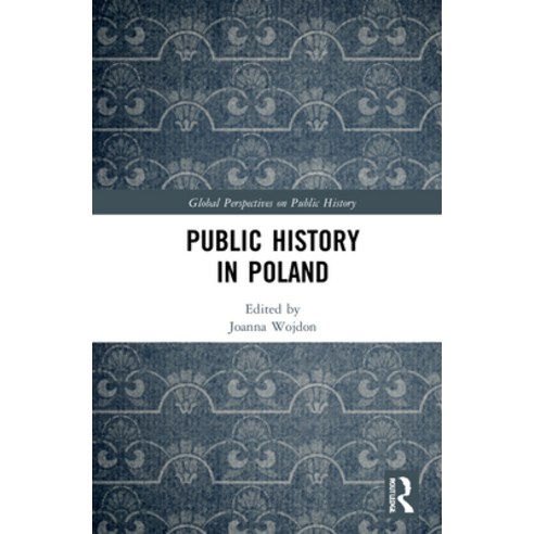 (영문도서) Public History in Poland Hardcover, Routledge, English, 9780367761646