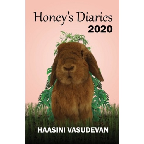 (영문도서) Honey''s Diaries 2020 Paperback, Vasudevan Srinivasan, English, 9781088046333