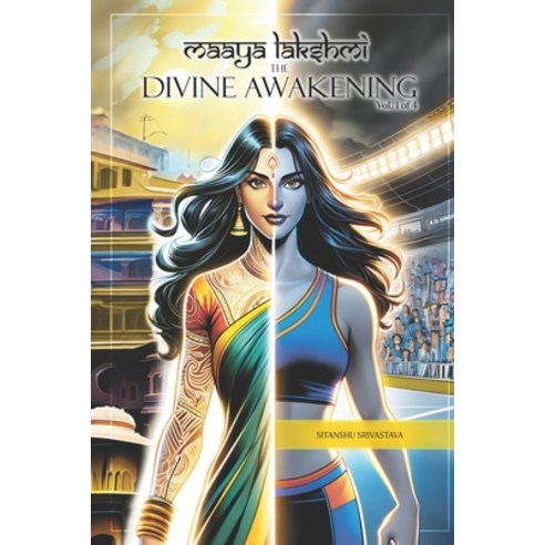 (영문도서) Maaya Lakshmi: The Divine Awakening Paperback, Sitanshu Srivastava, English, 9789361282843