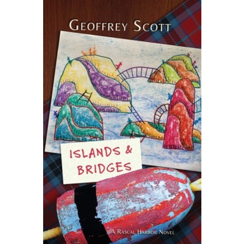 (영문도서) Islands and Bridges: A Rascal Harbor Novel Paperback, Prospective Press, English, 9781943419883