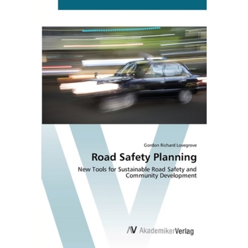 Road Safety Planning Paperback, AV Akademikerverlag, English, 9783639416688