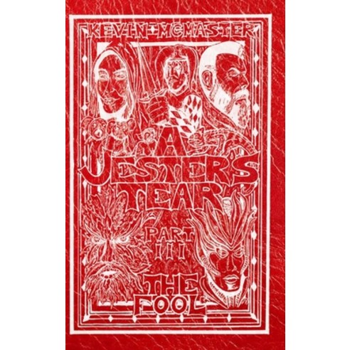 (영문도서) A Jester''s Tear: Part Three: The Fool Hardcover, Lulu.com, English, 9781329135406