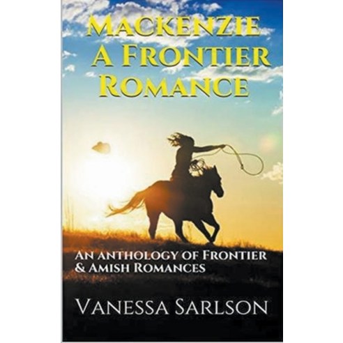(영문도서) Mackenzie A Frontier Romance Paperback, Trellis Publishing, English, 9798224696086