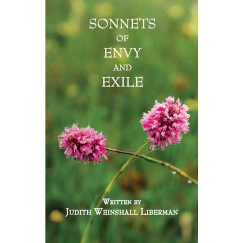 (영문도서) Sonnets of Envy and Exile Hardcover, Judith Weinshall Liberman, English, 9781737392446