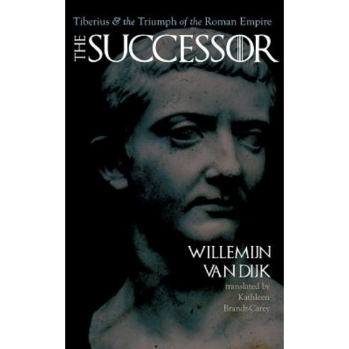 The Successor: Tiberius and the Triumph of the Roman Empire Hardcover, Baylor University Press, English, 9781481310468