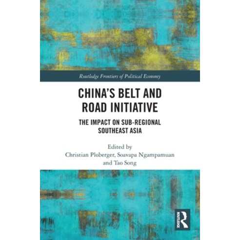 (영문도서) China''s Belt and Road Initiative: The Impact on Sub-regional Southeast Asia Paperback, Routledge, English, 9780367518530