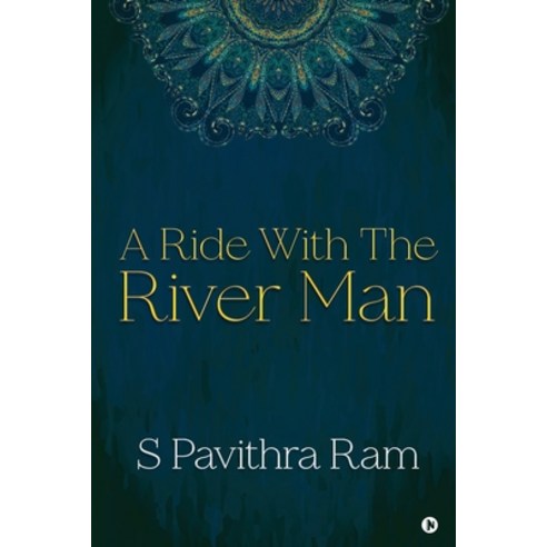 A Ride With the River Man Paperback, Notion Press, English, 9781649839862