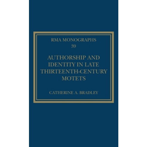 (영문도서) Authorship and Identity in Late Thirteenth-Century Motets Hardcover, Routledge, English, 9781032194578
