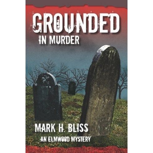 (영문도서) Grounded in Murder Paperback, Independently Published, English, 9798374813005