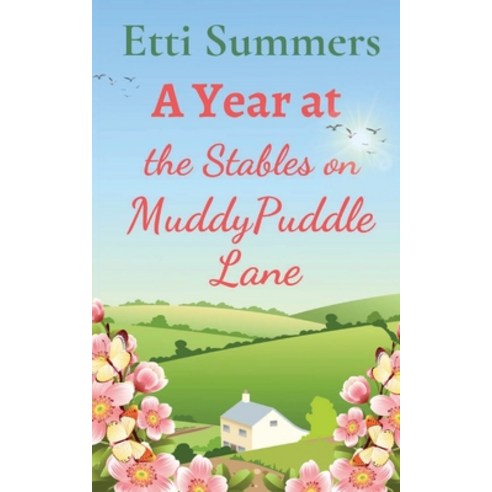 (영문도서) A Year at The Stables on Muddypuddle Lane Paperback, Lilac Tree Books, English, 9781739910389