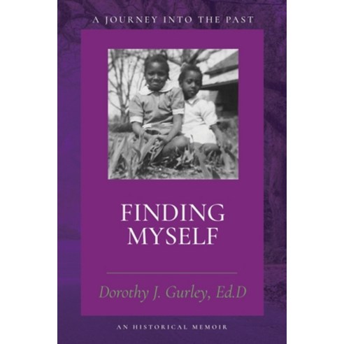 (영문도서) Finding Myself: A Journey into the Past Paperback, Da La''s Daughter Limited, English, 9798985477481