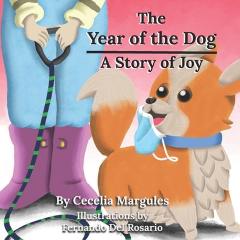 (영문도서) Year of the Dog: A Story of Joy Paperback, Independently Published
