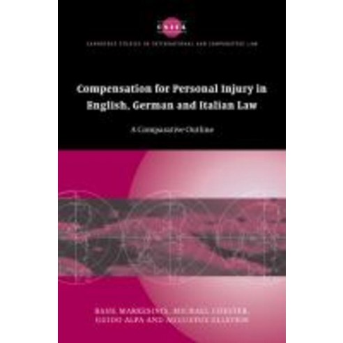 "Compensation for Personal Injury in English German and Italian Law":A Comparative Outline, Cambridge University Press