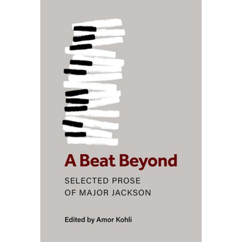 (영문도서) A Beat Beyond: The Selected Prose of Major Jackson Paperback, University of Michigan Press, English, 9780472039067