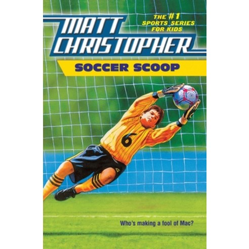 (영문도서) Soccer Scoop: Who''s Making a Fool of Mac? Paperback, Little Brown and Company, English, 9780316188968
