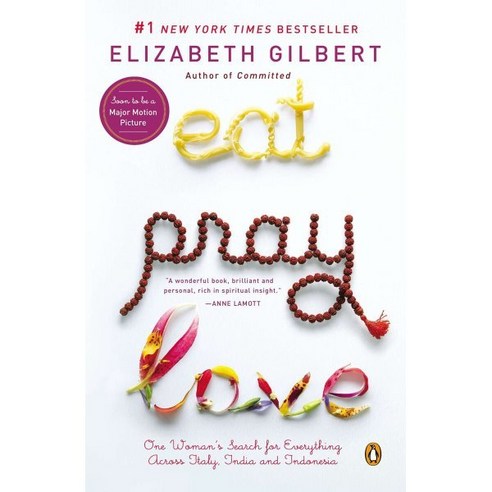 Eat Pray Love : One Woman's Search for Everything Across Italy India and Indonesia International Export Edition, Penguin Group USA