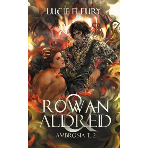 (영문도서) Rowan & Aldred Paperback, Lucie Fleury, English, 9782959577406
