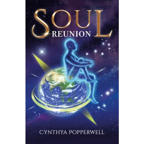 Soul Reunion Paperback, Balboa Press Au, English, 9781504322812