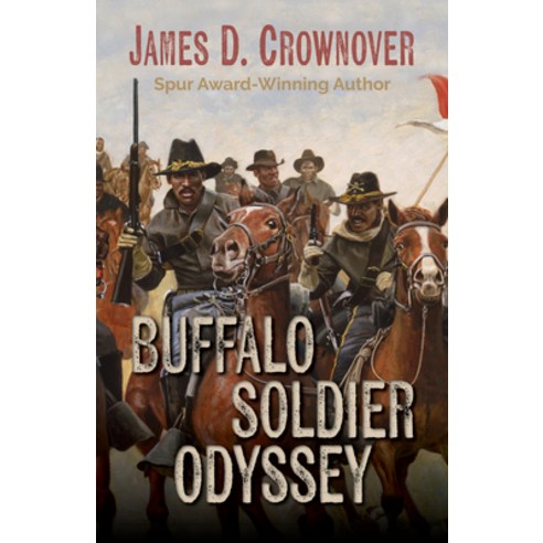 (영문도서) Buffalo Soldier Odyssey Hardcover, Five Star Publishing, English, 9781432893019