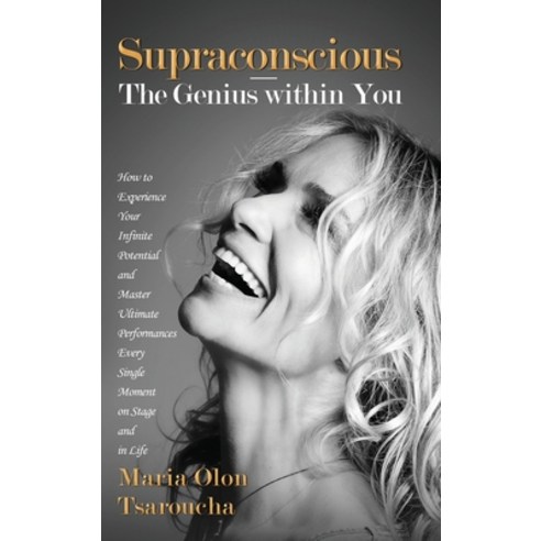 (영문도서) Supraconscious: The Genius within You Hardcover, Maria Olon Tsaroucha, English, 9781960159311