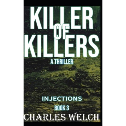 (영문도서) Killer of Killers: Injections Book Three Paperback, Independently Published, English, 9798814798794